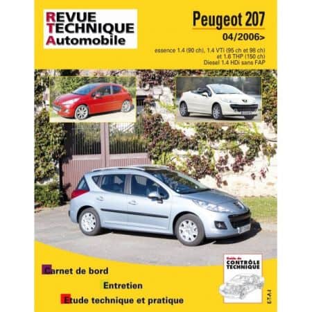 PEUGEOT 207 Plus et CC depuis 04/2006  Essence 1.4, 1.4 VTi, 1.6 THP - Diesel 1.4 HDi sans FAP