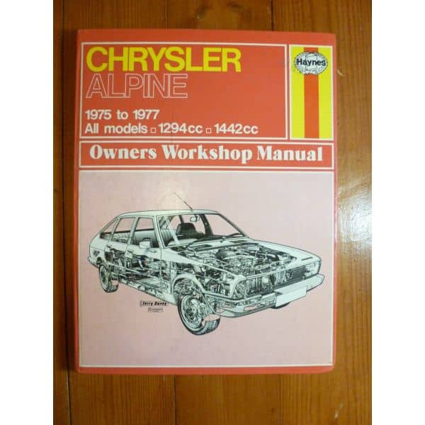 Alpine 75-77 Revue Technique Haynes CHRYSLER Anglais