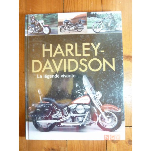 HARLEY-DAVIDSON : La légende vivante