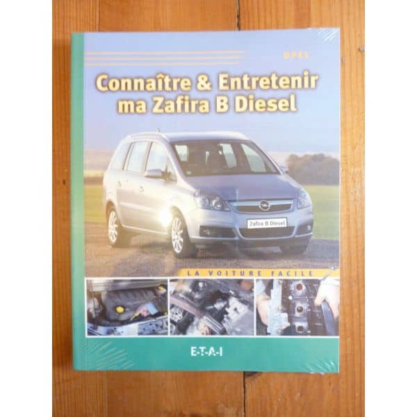 Zafira B Diesel Revue Connaitre entretenir Opel