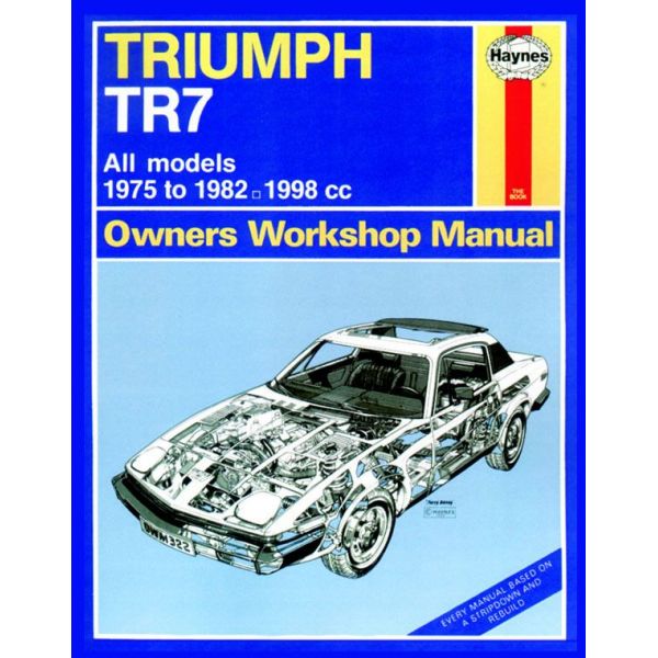 TR7  classic 75-82 Revue technique Haynes TRIUMPH Anglais