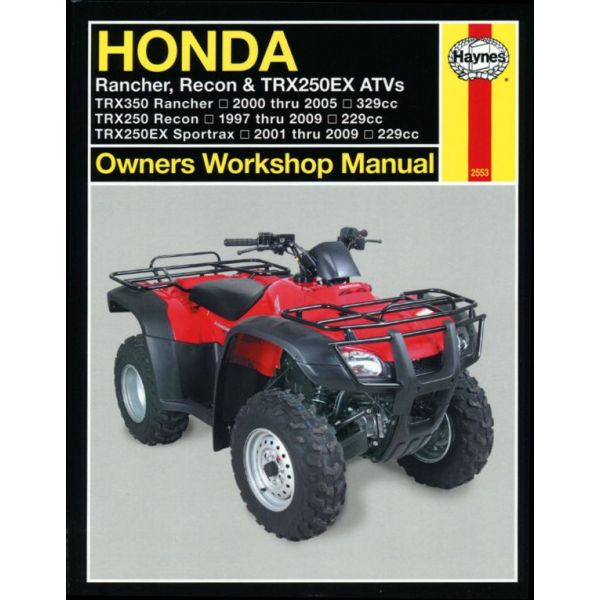 Rancher Recon TRX250EX ATVs 97-09 Revue technique Haynes HONDA Anglais