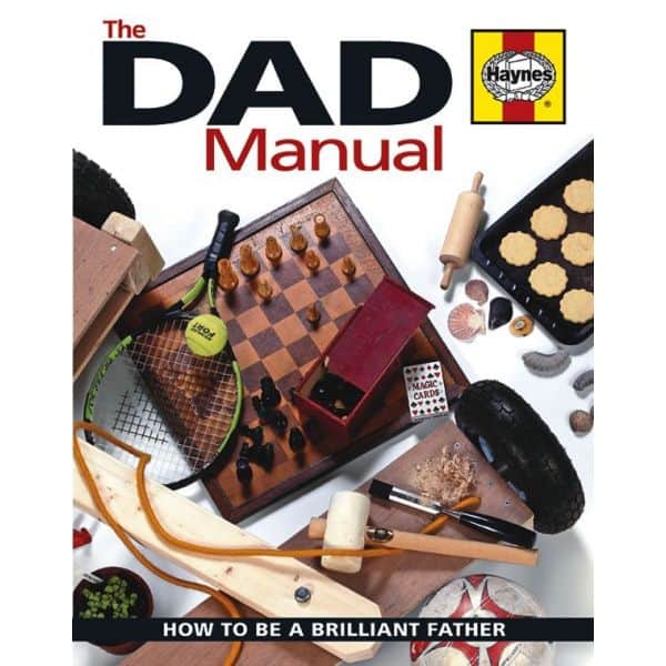 Dad Manual : How to be a great father Revue technique Haynes Anglais
