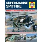 Supermarine Spitfire Restoration Manual Revue technique Haynes Anglais