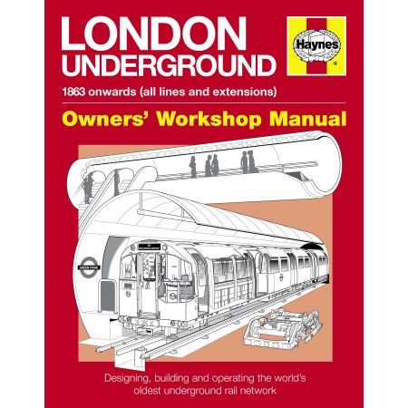 London Underground Manual Revue technique Haynes Anglais