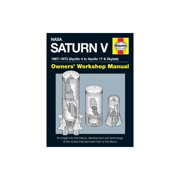 NASA Saturn V Owner's Workshop Manual Revue technique Haynes Anglais