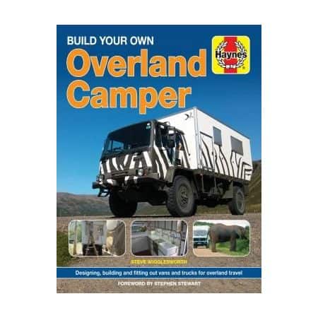 Build Your Own Overland Camper Revue technique Haynes Anglais