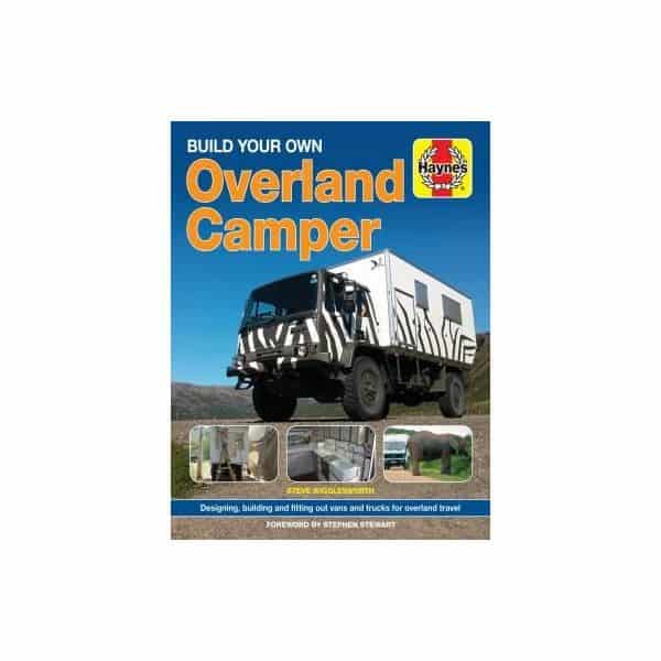 Build Your Own Overland Camper Revue technique Haynes Anglais