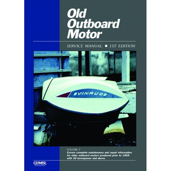 Old Outboard Motor Service V2 +30HP Revue technique Haynes Clymer Anglais