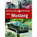 Restaurez votre MUSTANG