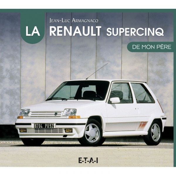 Super 5 de mon Père  RENAULT Livre