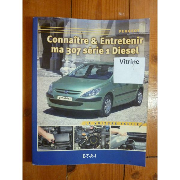 307 Ph. 1 Diesel Revue Connaitre entretenir Peugeot
