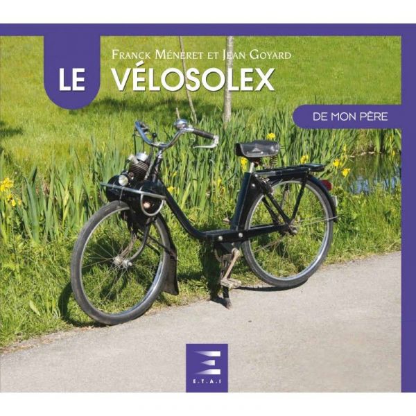 VeloSolex de mon père - Livre