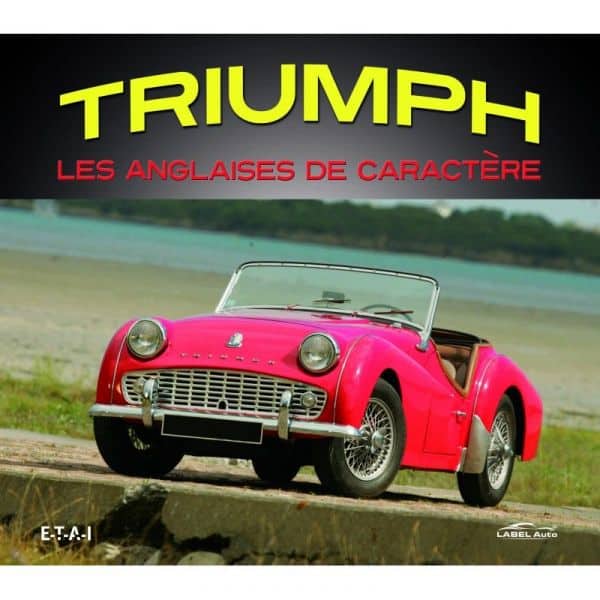 TRIUMPH, LES ANGLAISES DE CARACTÈRES - Livre