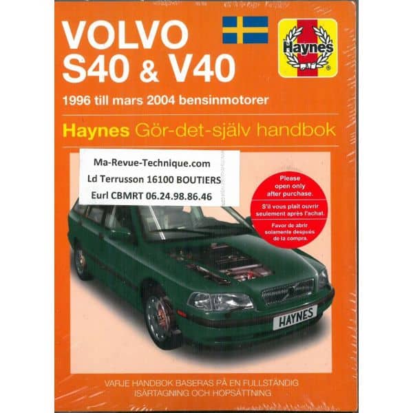 S40 V40 96-04 Revue technique Haynes VOLVO Suédois