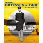 HISTOIRE DES HOTESSES DE L'AIR - Livre