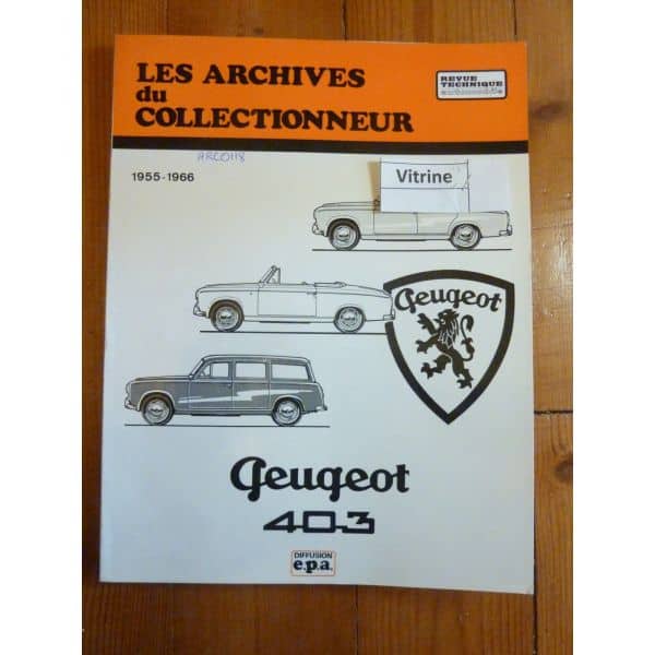 403 55-66 Revue Technique Les Archives Du Collectionneur Peugeot
