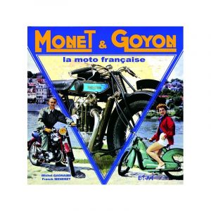 MONET & GOYON, LA MOTO FRANÇAISE - Livre