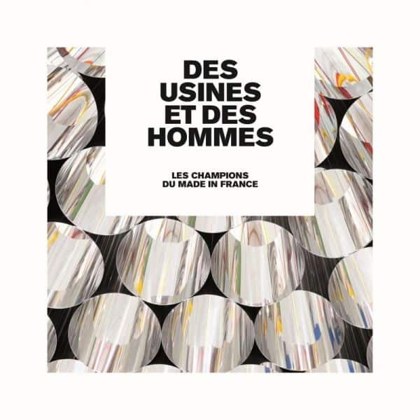 DES USINES ET DES HOMMES FRANCE - Livre