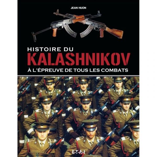 Histoire du Kalashnikov - Livre