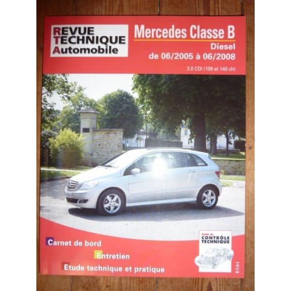 Classe B 05-08 Revue Technique Mercedes