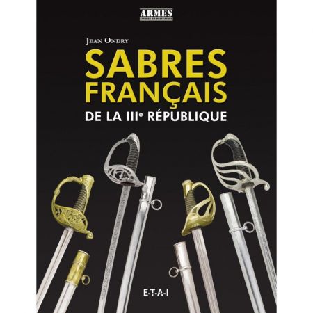 Sabres français de la IIIe république  - Livre