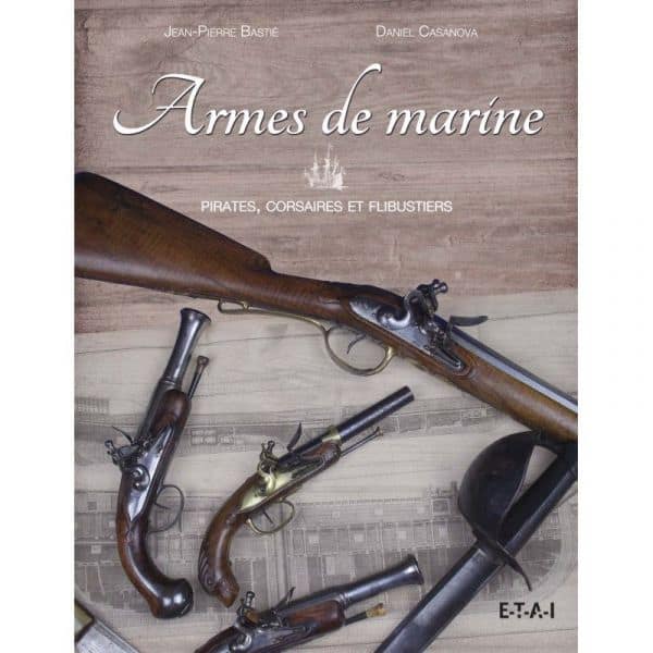 Les armes de Marine  - Livre