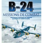 B-24, missions de combat - Livre