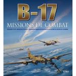 B-17, missions de combat - Livre