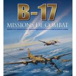 B-17, missions de combat - Livre