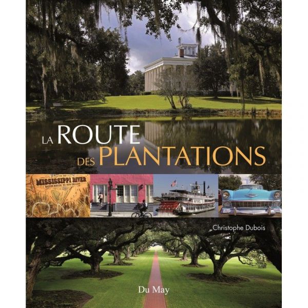 La route des plantations - Livre