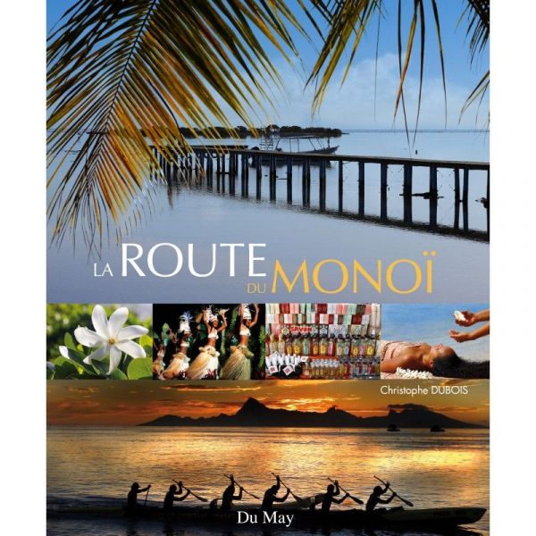 La route du Monoï - Livre