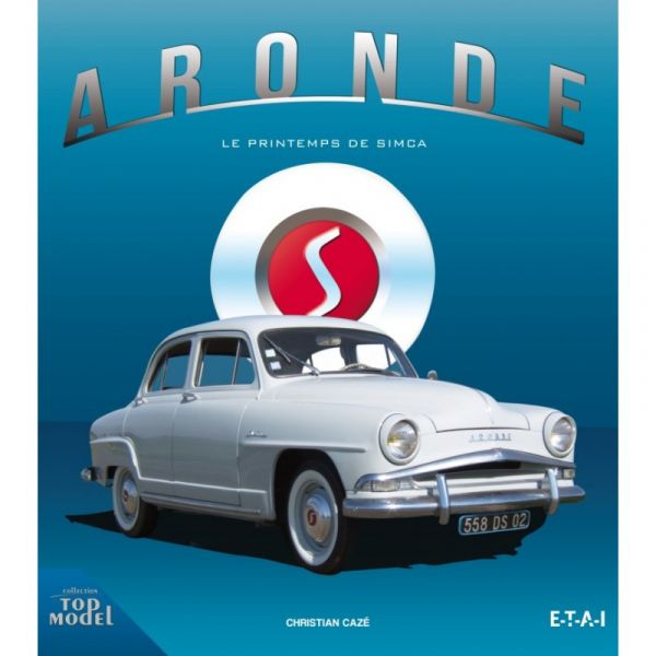 Aronde, le printemps de Simca - Livre