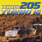 PEUGEOT 205 TURBO16, LES LAURIERS DE SOCHAUX  - livre