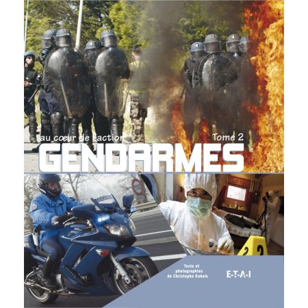 GENDARMES AU COEUR DE L'ACTION TOME 2 - livre