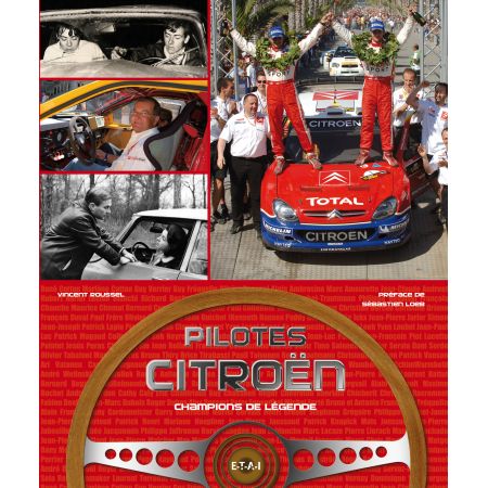 PILOTES CITROEN, CHAMPIONS DE LEGENDE - livre