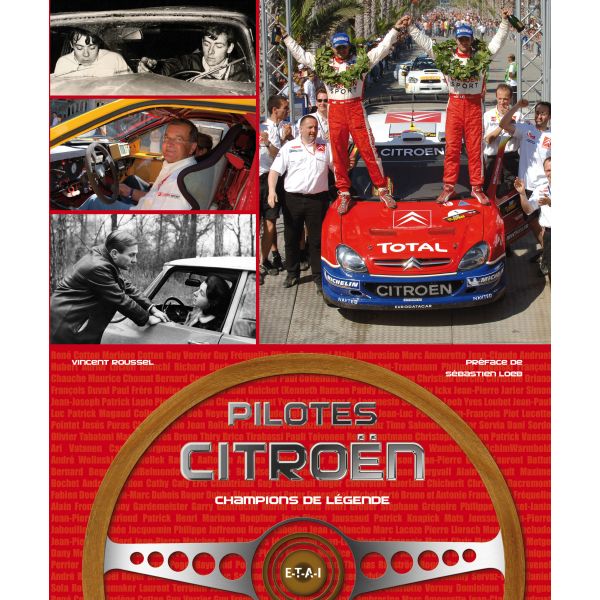 PILOTES CITROEN, CHAMPIONS DE LEGENDE - livre