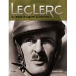 LECLERC, DU HEROS DE GUERRE AU DIPLOMATE - livre