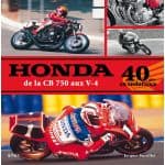 HONDA, DE LA CB 750 AUX V-4, 40 ANS EN ENDURANCE - livre