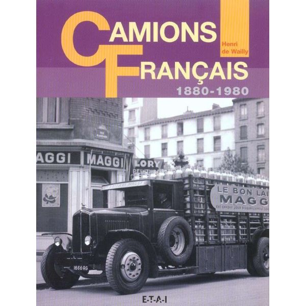 CAMIONS FRANCAIS 1880-1980  - livre