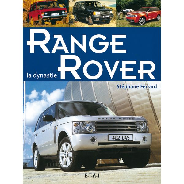 LA DYNASTIE RANGE ROVER - livre