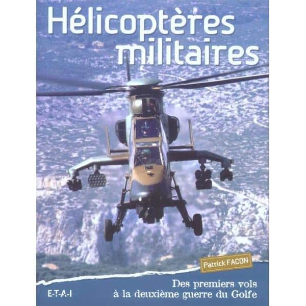 HELICOPTERES MILITAIRES  - livre