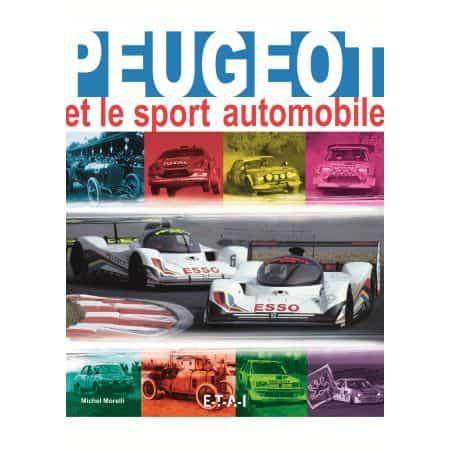 PEUGEOT ET LE SPORT AUTOMOBILE - livre