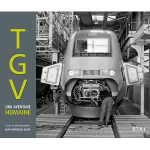 TGV, UNE AVENTURE HUMAINE  - livre