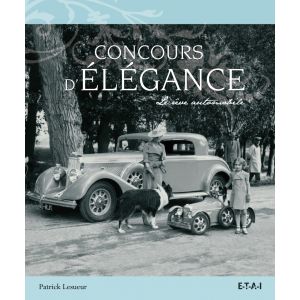 CONCOURS D'ELEGANCE, LE REVE AUTOMOBILE - livre