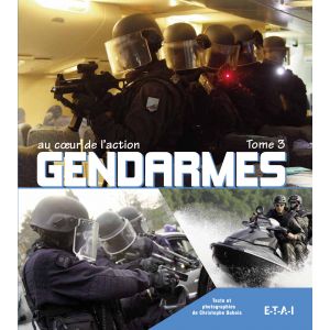 GENDARMES AU COEUR DE L'ACTION TOME 3 - livre