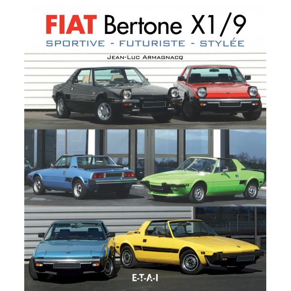 FIAT BERTONE X 1/9, sportive, futuriste, stylée - livre
