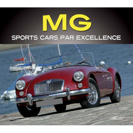 MG, SPORTS CARS PAR EXCELLENCE - livre