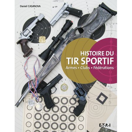 Histoire du TIR SPORTIF - livre