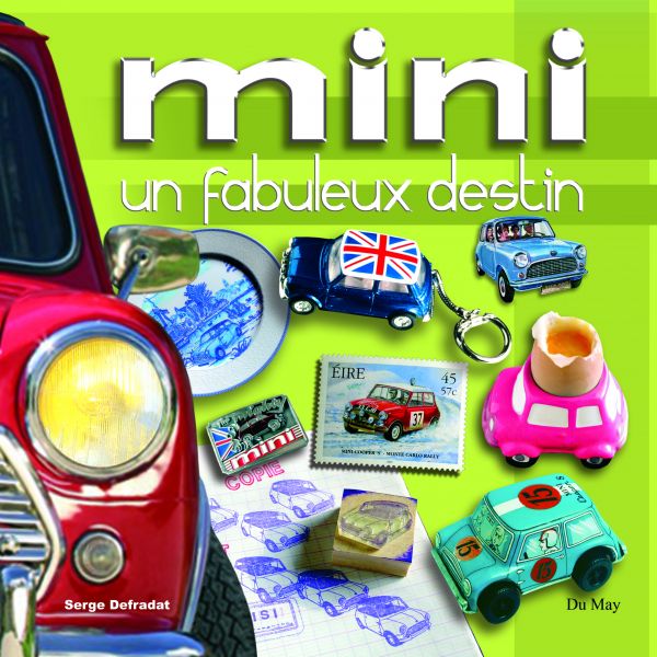 MINI, UN FABULEUX DESTIN - livre